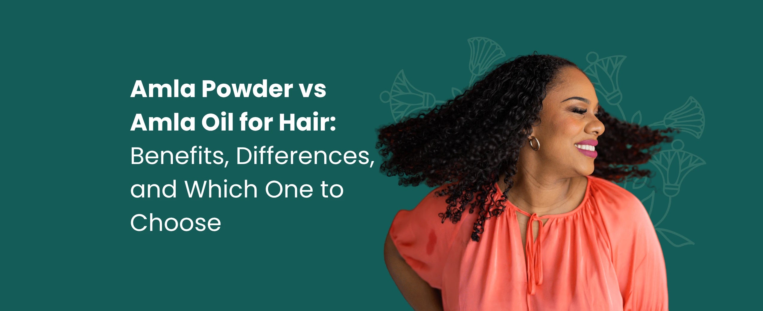 Amla Powder vs Amla Oil for Hair: Benefits, Differences, and Which One to Choose