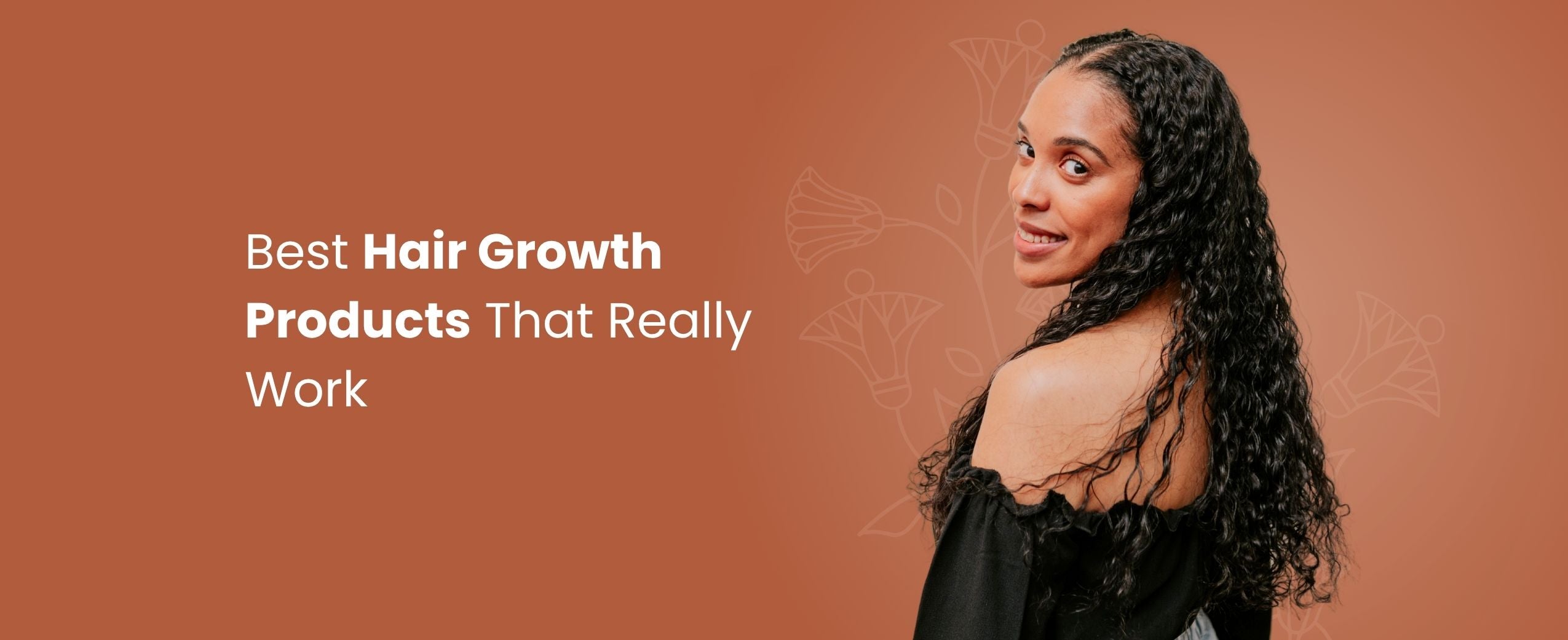 Best Hair Growth Products That Really Work